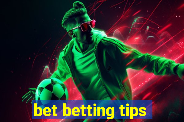 bet betting tips